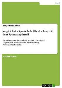 Vergleich der Sportschule Oberhaching mit dem Sportcamp Inzell.pdf