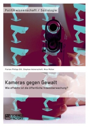 Kameras gegen Gewalt. Wie effektiv ist die öffentliche Videoüberwachung?.pdf