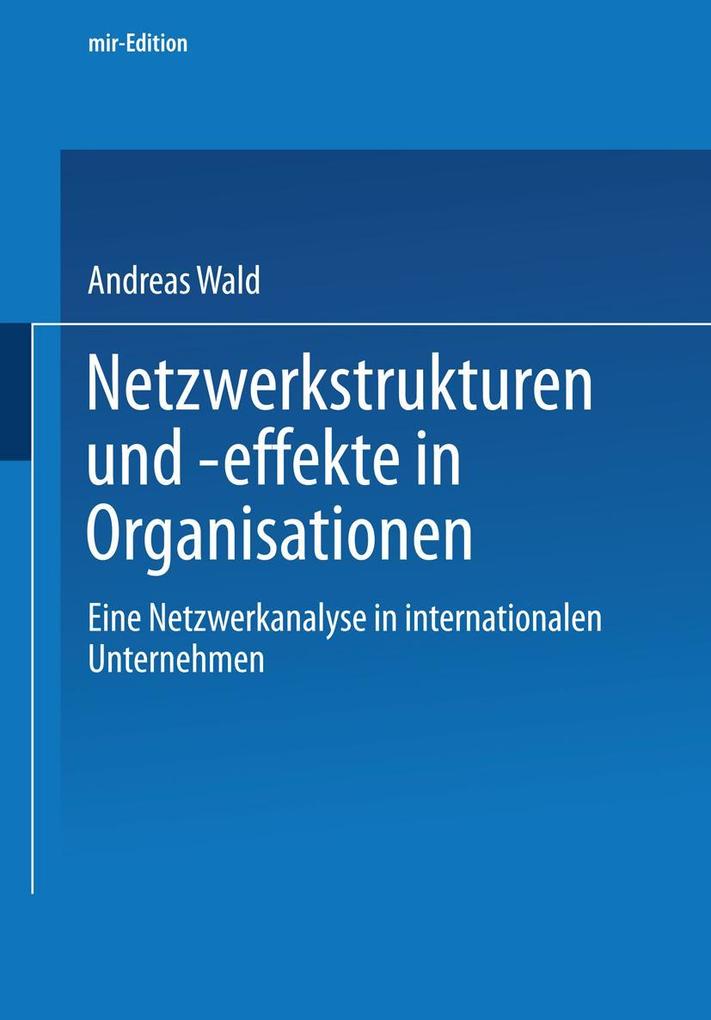 Produktbild: Netzwerkstrukturen und -effekte in Organisationen | Andreas Wald