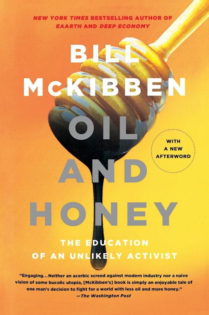 Oil and Honey: The Education of an Unlikely Activist.pdf