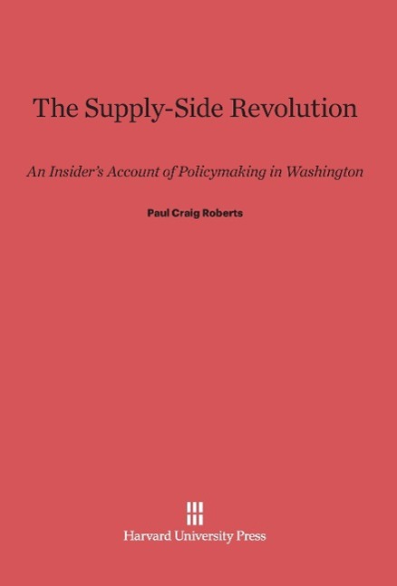 Produktbild: The Supply-Side Revolution | Paul Craig Roberts