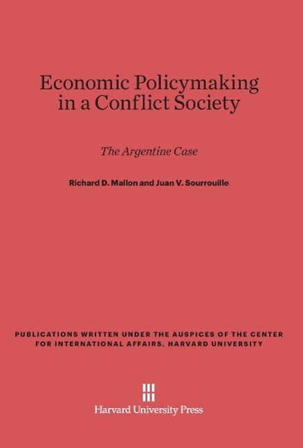 Economic Policymaking in a Conflict Society als Buch (gebunden)