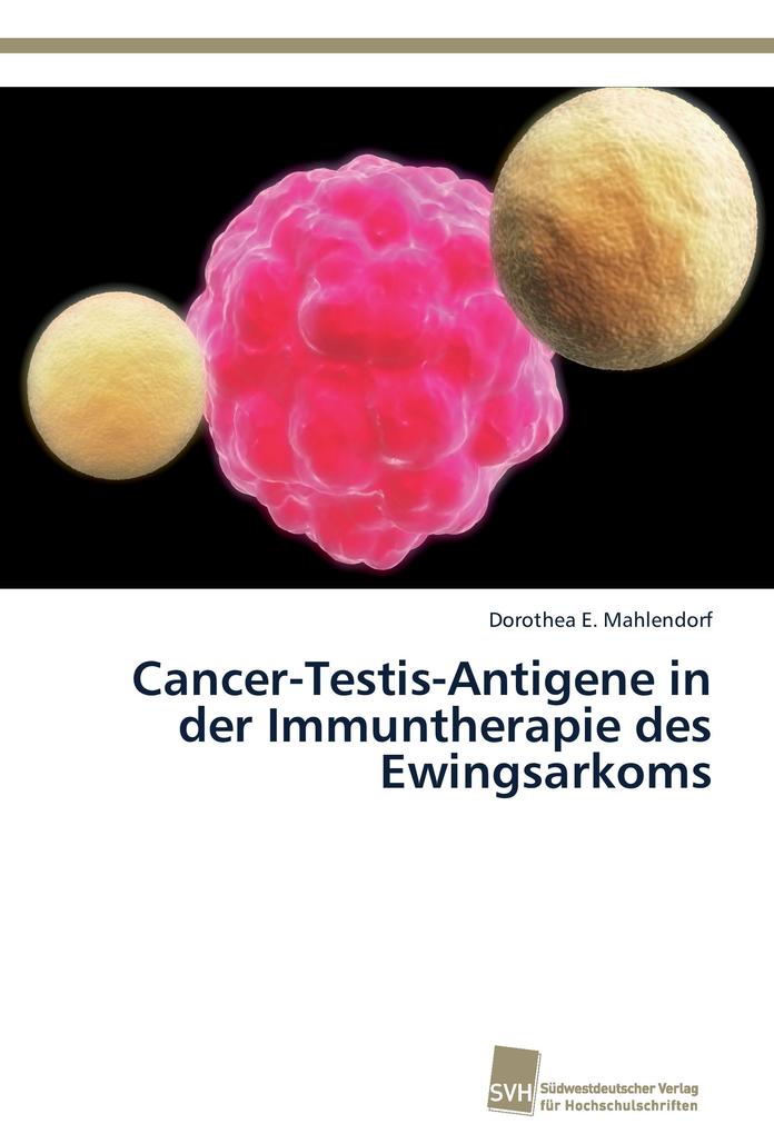 Cancer-Testis-Antigene in der Immuntherapie des Ewingsarkoms.pdf