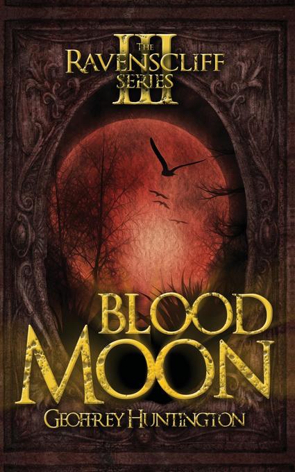 Blood Moon: The Ravenscliff Series - Book Three.pdf
