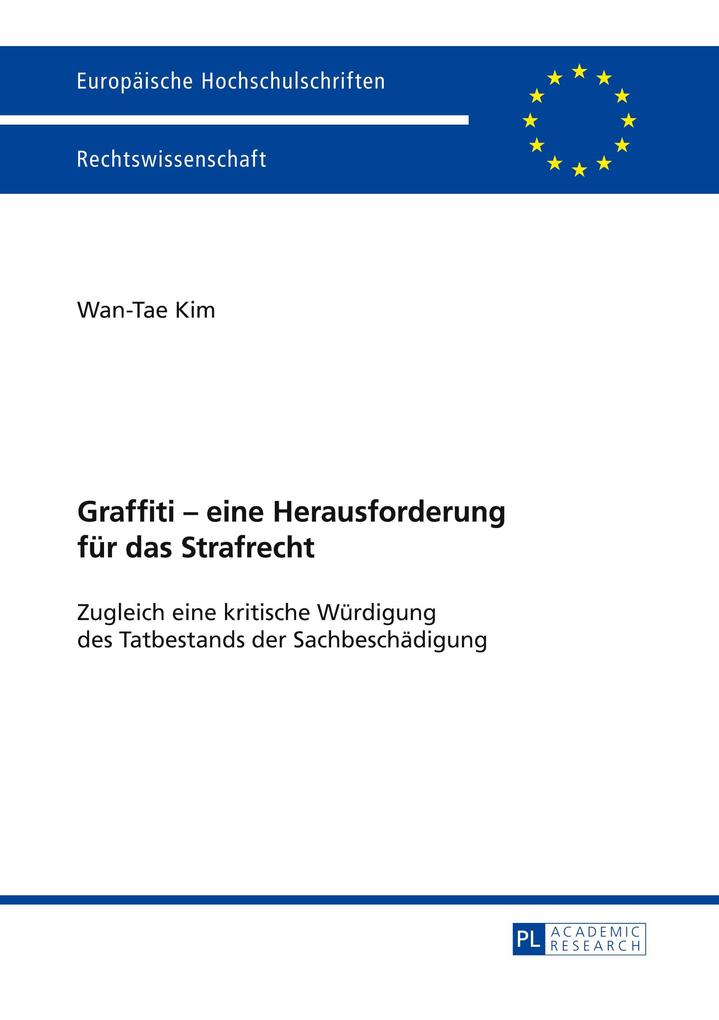 Produktbild: Graffiti - eine Herausforderung für das Strafrecht | Wan-Tae Kim