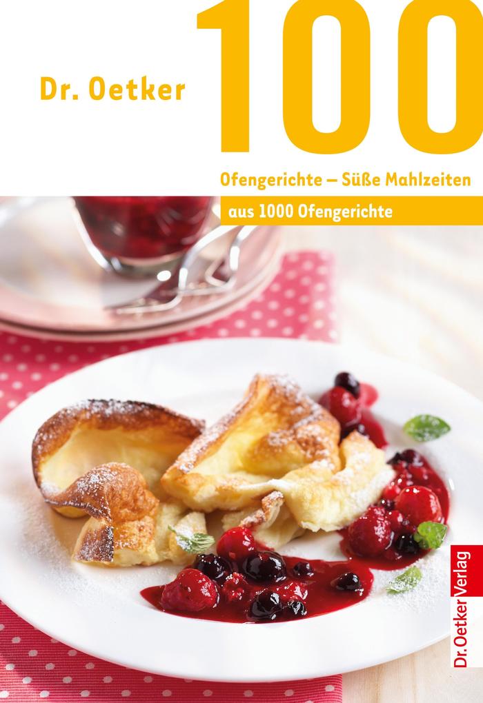 100 Ofengerichte - Süße Mahlzeiten.pdf