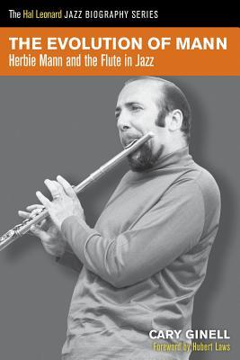 The Evolution of Mann: Herbie Mann and the Flute in Jazz.pdf