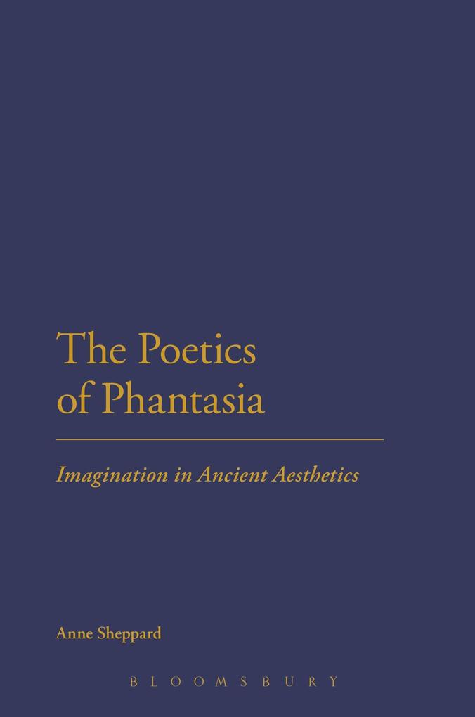 The Poetics of Phantasia: Imagination in Ancient Aesthetics.pdf