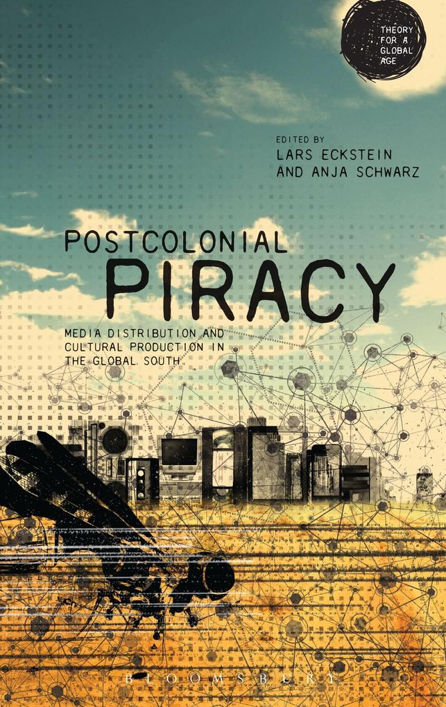 Postcolonial Piracy: Media Distribution and Cultural Production in the Global South.pdf