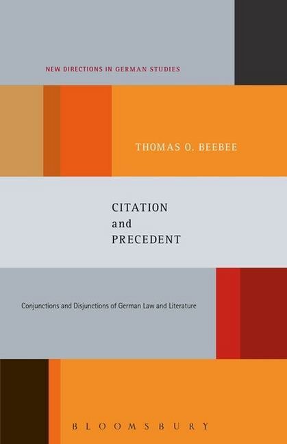 Citation and Precedent: Conjunctions and Disjunctions of German Law and Literature.pdf