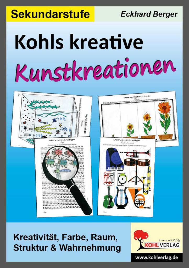 Kohls kreative Kunstkreationen für das 5.-10. Schuljahr.pdf