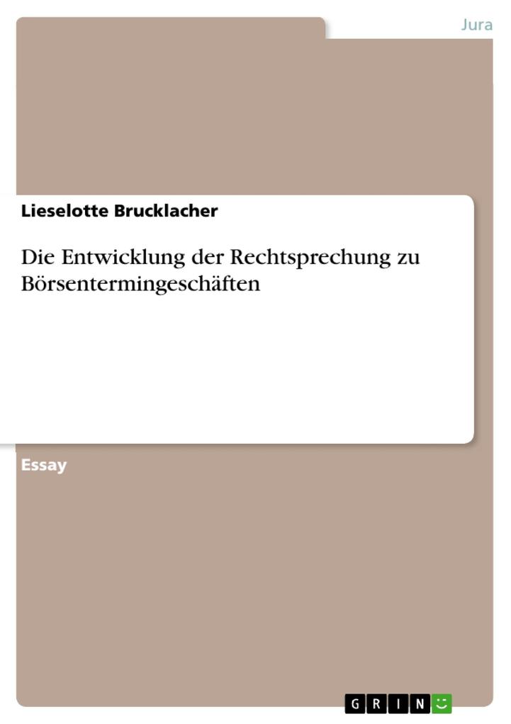 Die Entwicklung der Rechtsprechung zu Börsentermingeschäften.pdf