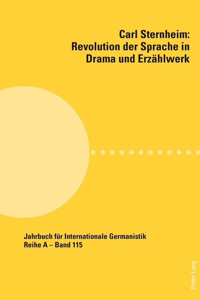 Carl Sternheim: Revolution der Sprache in Drama und Erzählwerk.pdf