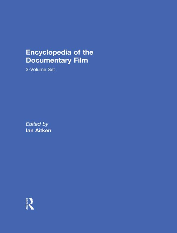 Encyclopedia of the Documentary Film 3-Volume Set.pdf
