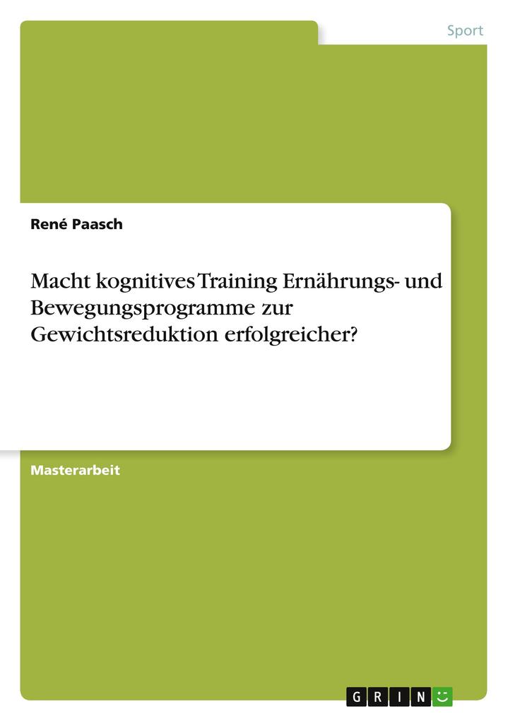 Macht kognitives Training Ernährungs- und Bewegungsprogramme zur Gewichtsreduktion erfolgreicher?.pdf