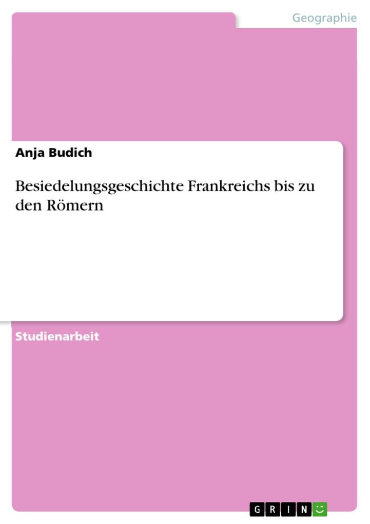Besiedelungsgeschichte Frankreichs bis zu den Römern.pdf
