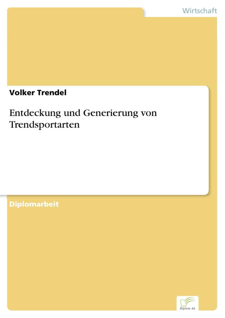 Entdeckung und Generierung von Trendsportarten.pdf
