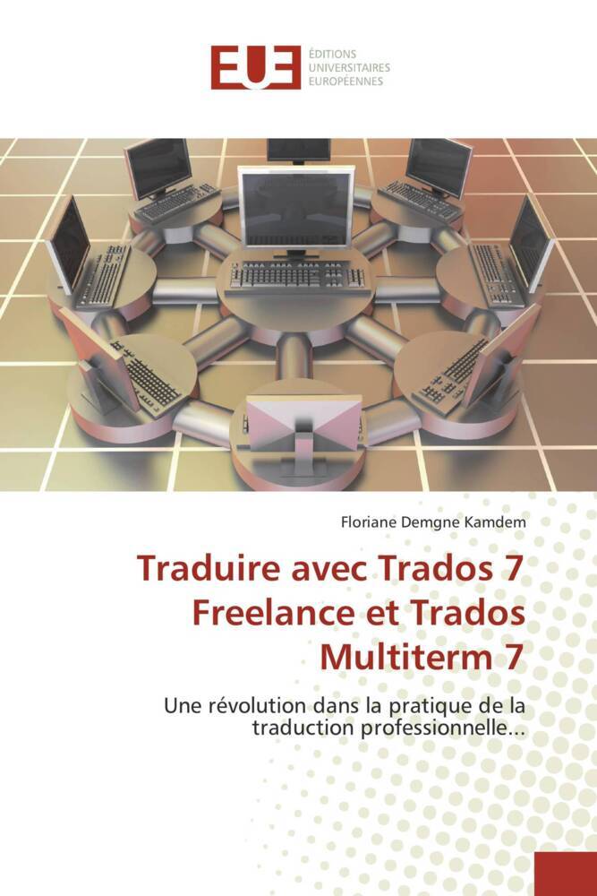 Traduire avec Trados 7 Freelance et Trados Multiterm 7.pdf