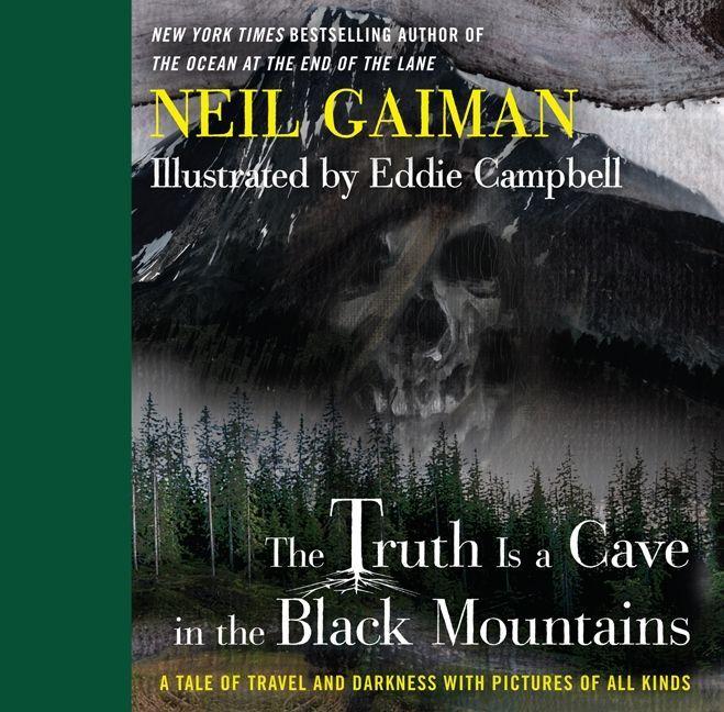 Produktbild: The Truth Is a Cave in the Black Mountains | Neil Gaiman