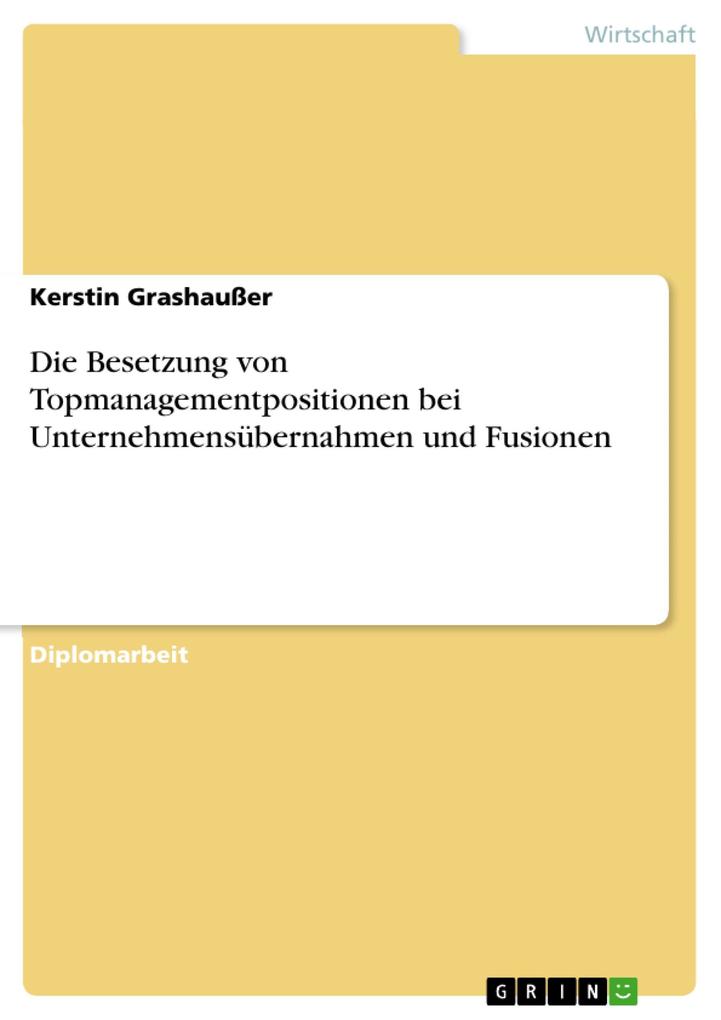 Die Besetzung von Topmanagementpositionen bei Unternehmensübernahmen und Fusionen.pdf