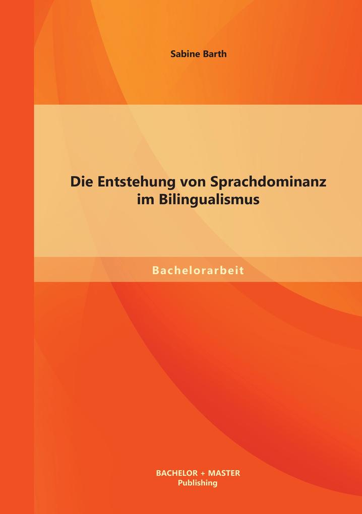 Die Entstehung von Sprachdominanz im Bilingualismus.pdf