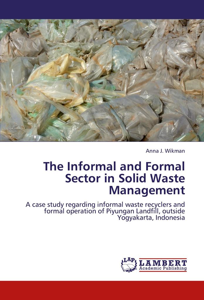 The Informal and Formal Sector in Solid Waste Management.pdf
