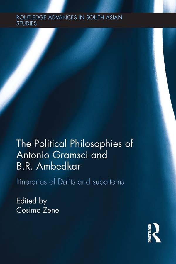 The Political Philosophies of Antonio Gramsci and B. R. Ambedkar.pdf