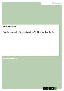 Die lernende Organisation Volkshochschule.pdf