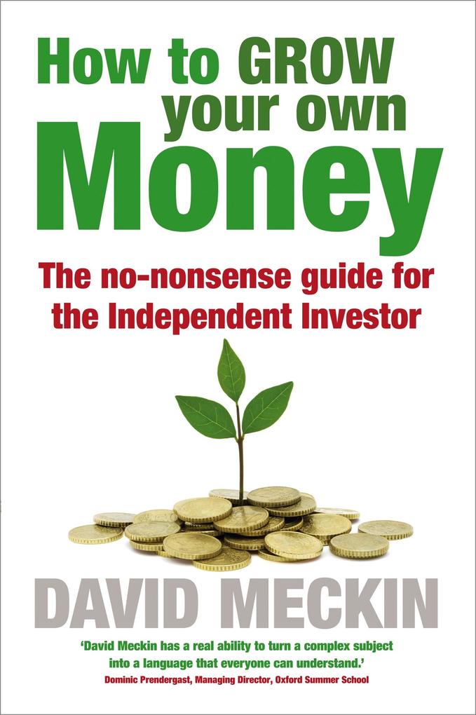 Produktbild: How to Grow Your Own Money | David Meckin