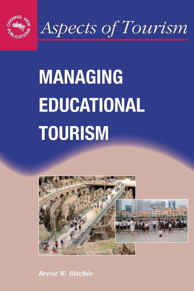 Produktbild: Managing Educational Tourism | Brent W Ritchie