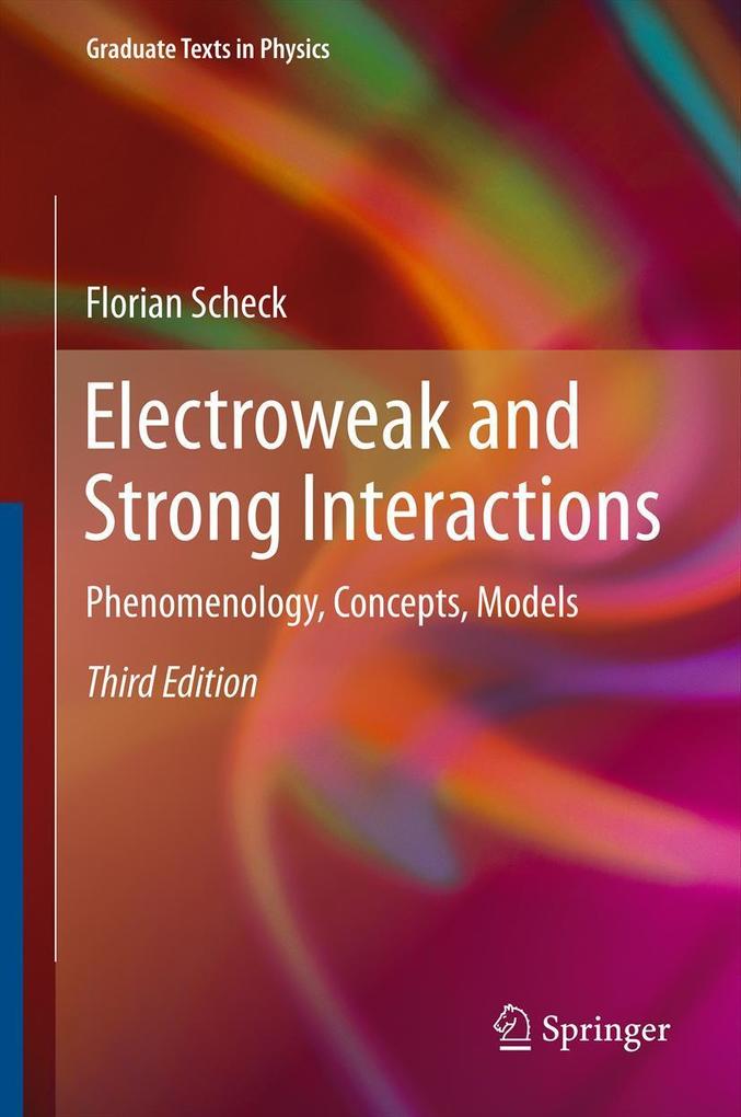 Produktbild: Electroweak and Strong Interactions | Florian Scheck