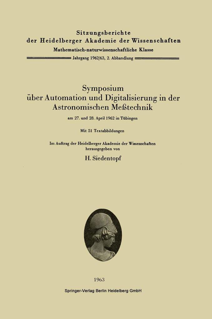 Symposium über Automation und Digitalisierung in der Astronomischen Meßtechnik am 27. und 28. April 1962 in Tübingen.pdf