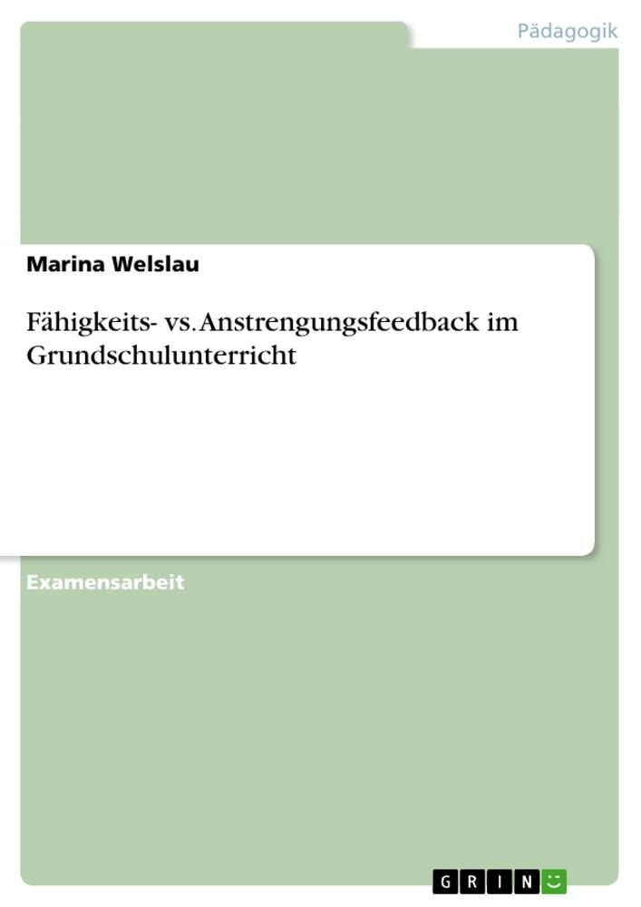 Fähigkeits- vs. Anstrengungsfeedback im Grundschulunterricht.pdf