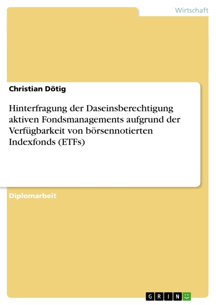 Hinterfragung der Daseinsberechtigung aktiven Fondsmanagements aufgrund der Verfügbarkeit von börsen.pdf