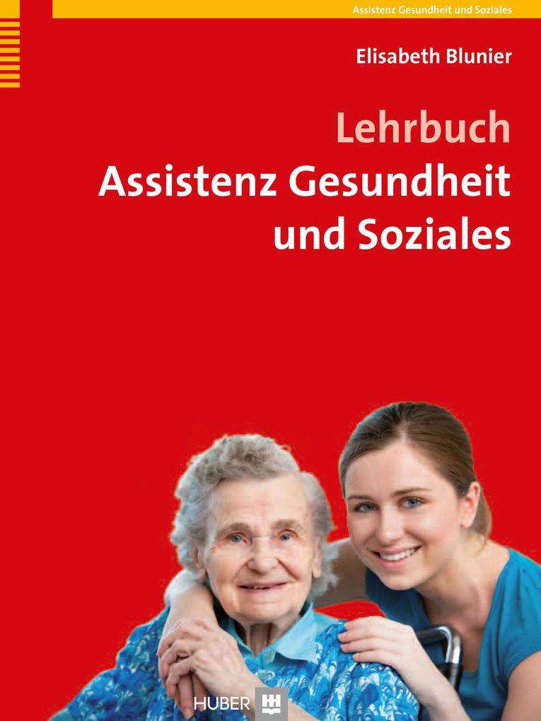 Produktbild: Lehrbuch Assistenz Gesundheit und Soziales | Elisabeth Blunier