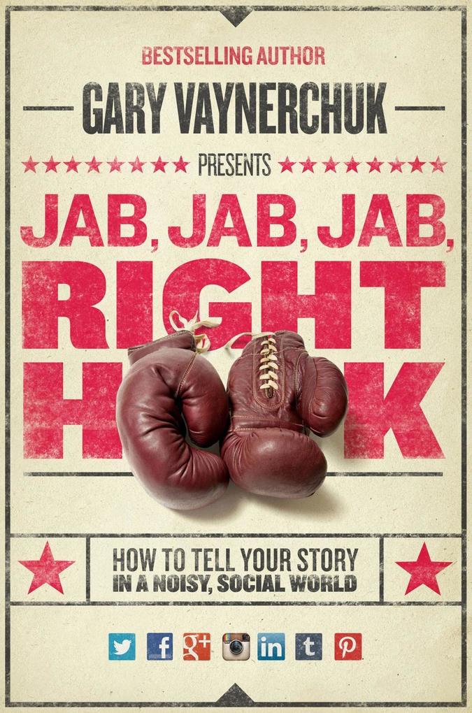 Produktbild: Jab, Jab, Jab, Right Hook | Gary Vaynerchuk