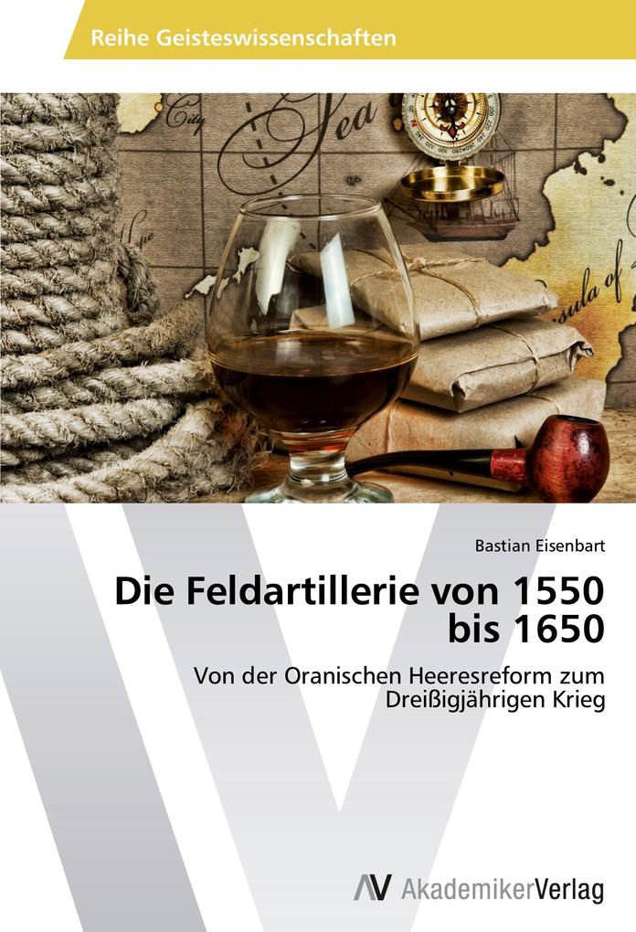 Die Feldartillerie von 1550 bis 1650.pdf