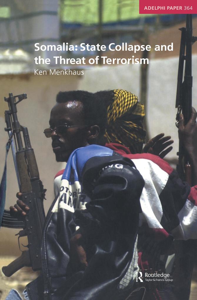 Somalia: State Collapse and the Threat of Terrorism.pdf