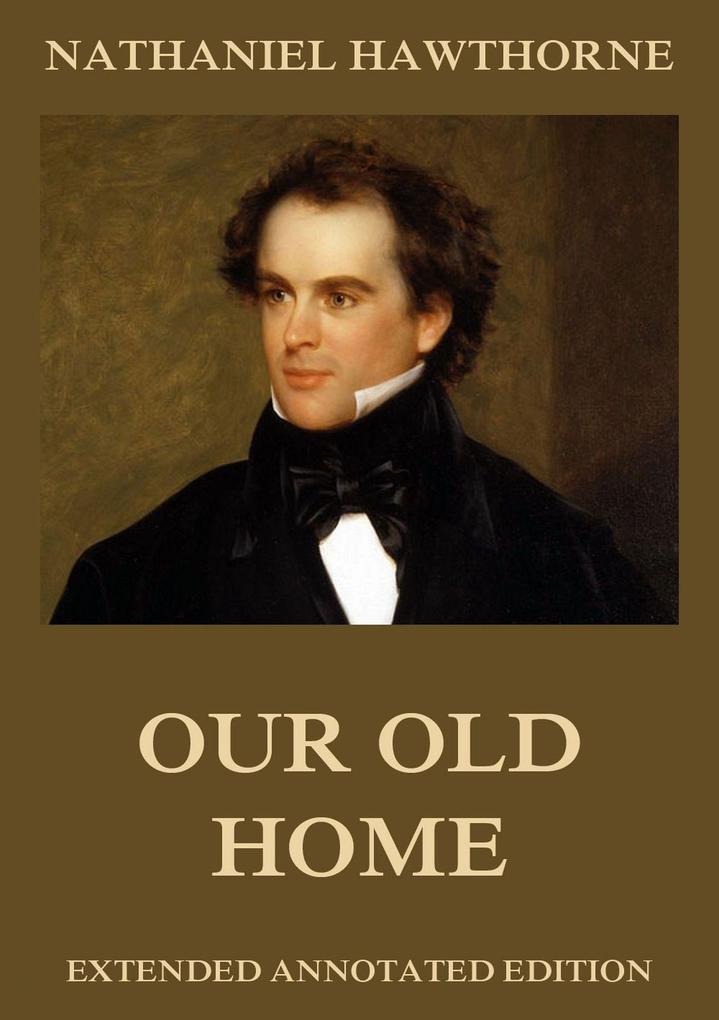 Produktbild: Our Old Home | Nathaniel Hawthorne