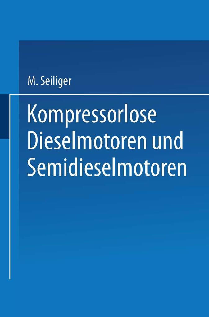 Produktbild: Kompressorlose Dieselmotoren und Semidieselmotoren | Myron Seiliger