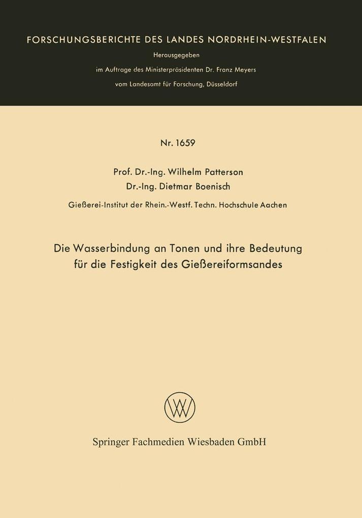 Produktbild: Die Wasserbindung an Tonen und ihre Bedeutung für die Festigkeit des Gießereiformsandes | Wilhelm Patterson