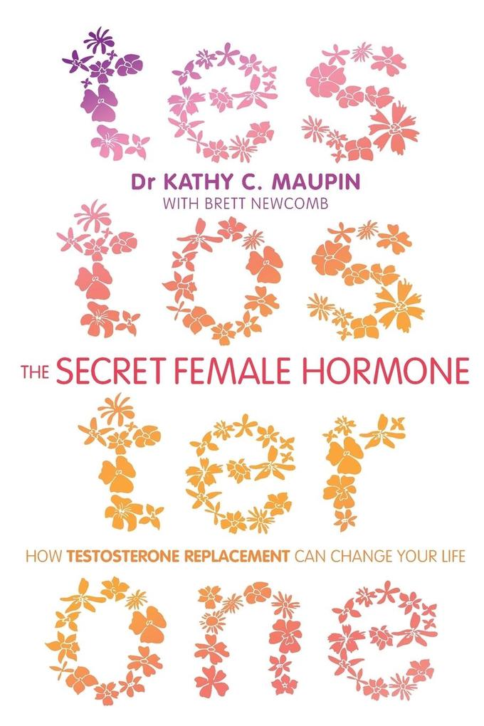 Produktbild: The Secret Female Hormone | Brett Newcomb, Kathy C. Maupin