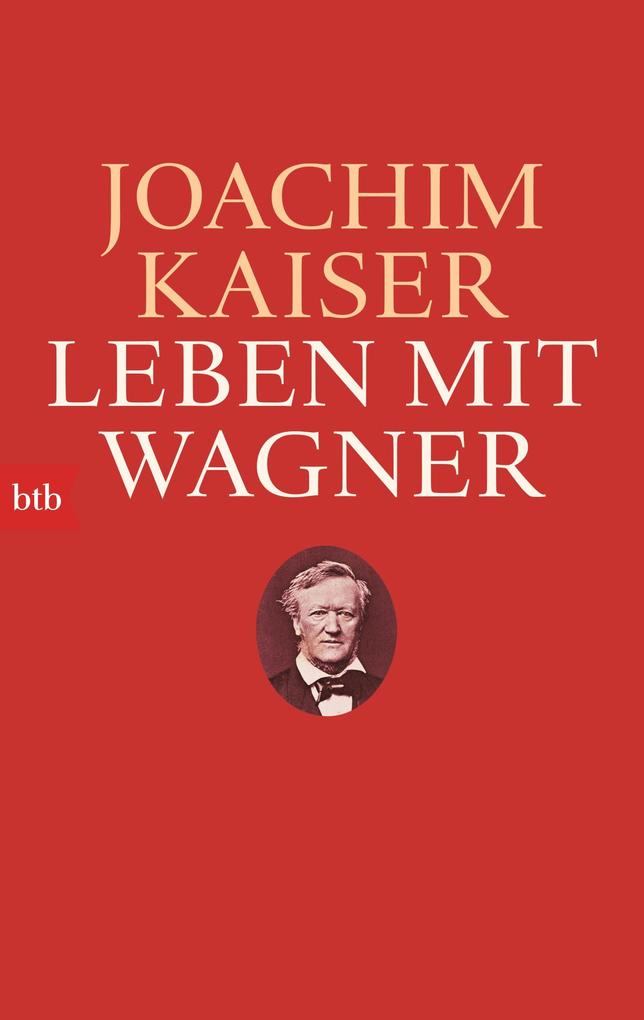 Produktbild: Leben mit Wagner | Joachim Kaiser