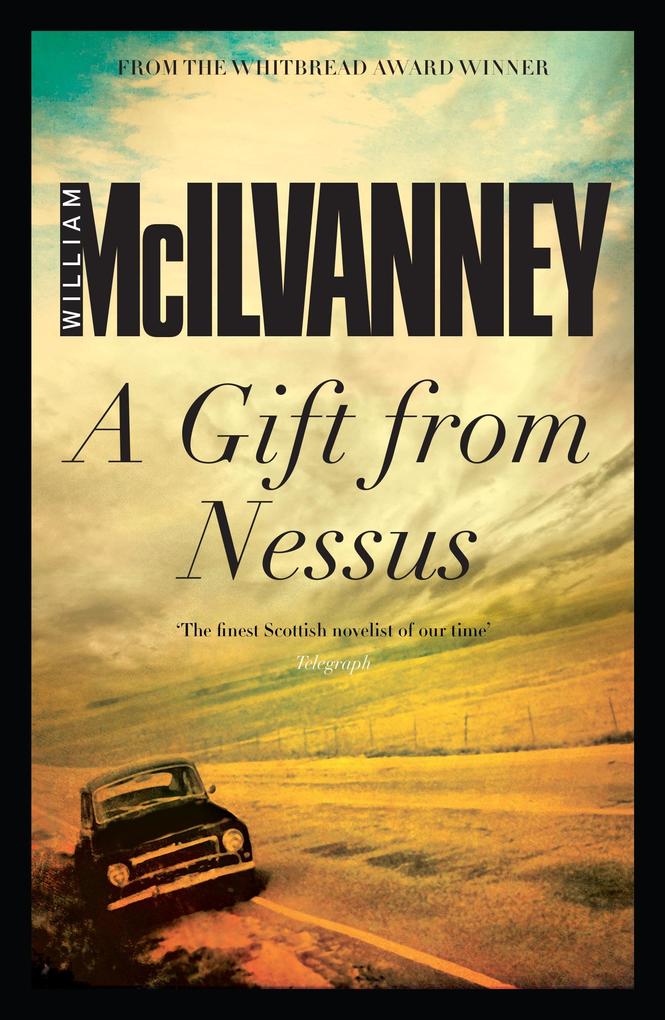 Produktbild: A Gift from Nessus | William McIlvanney