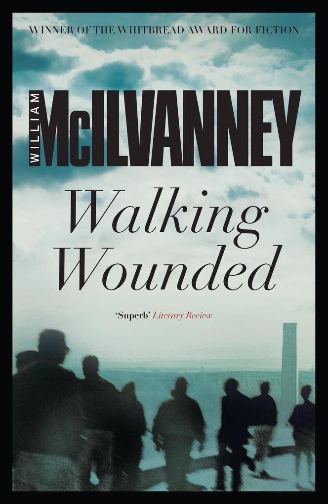 Produktbild: Walking Wounded | William McIlvanney
