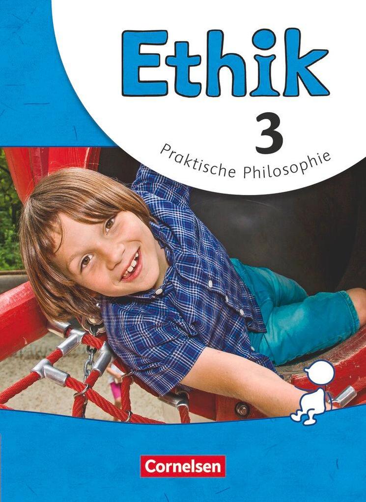 Produktbild: Ethik 3. Schuljahr. Schülerbuch Grundschule | Udo Balasch, Barbara Brüning, Thomas Trautmann