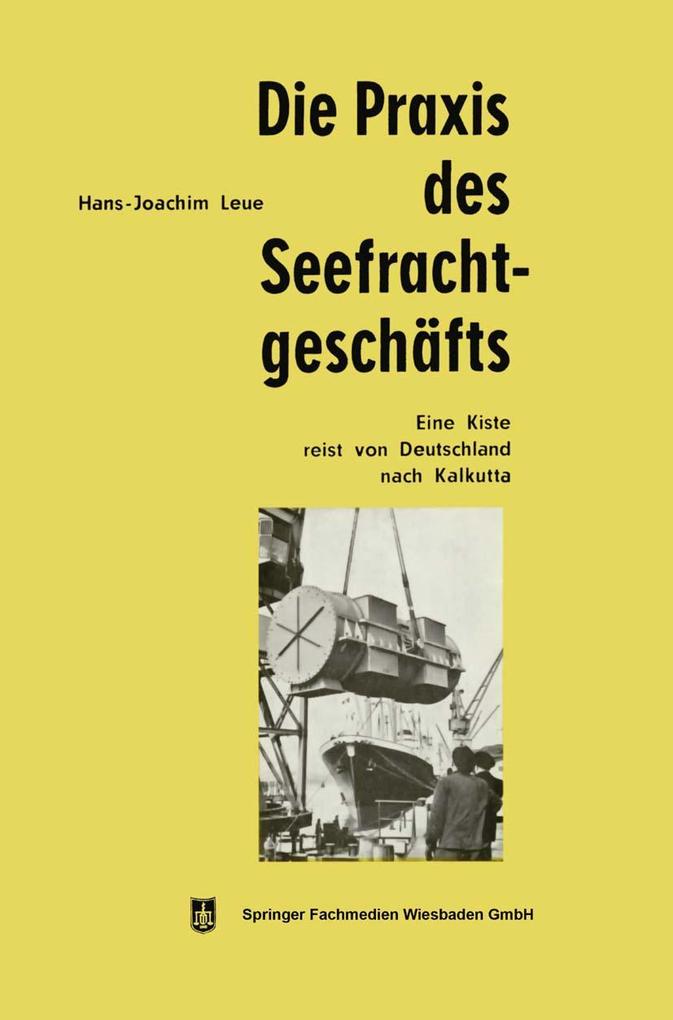 Produktbild: Die Praxis des Seefrachtgeschäfts | Hans-Joachim Leue