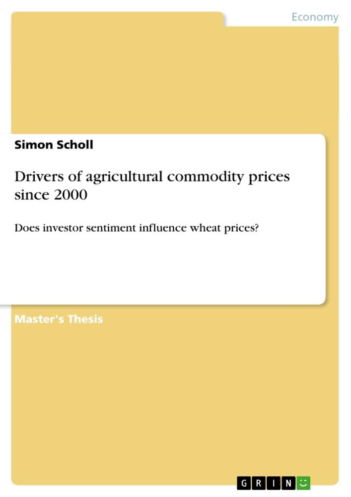 Produktbild: Drivers of agricultural commodity prices since 2000 | Simon Scholl