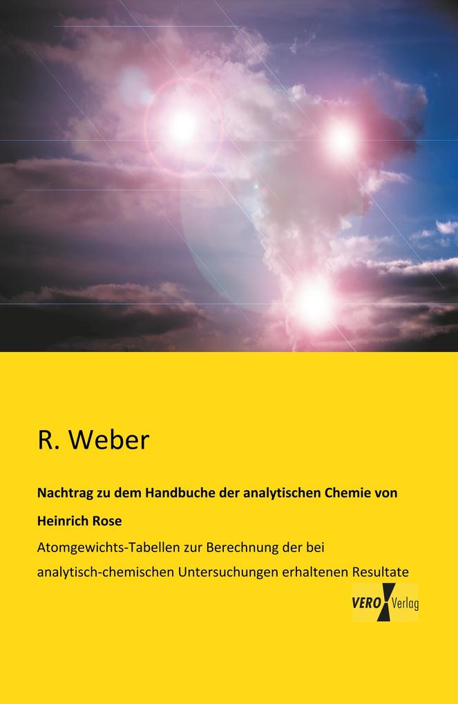 Produktbild: Nachtrag zu dem Handbuche der analytischen Chemie von Heinrich Rose | R. Weber