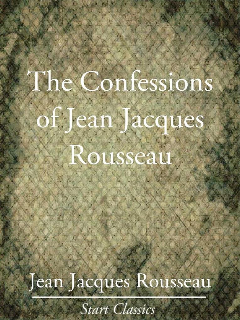 Produktbild: The Confessions of Jean Jacques Rouss | Jean Jacques Rousseau